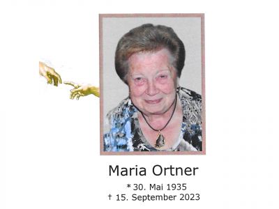Maria Ortner † 15. September 2023